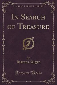 Front cover_In Search of Treasure (Classic Reprint)