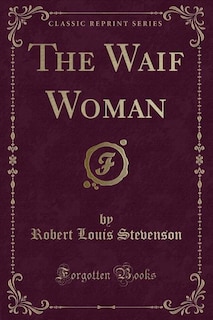 Couverture_The Waif Woman (Classic Reprint)