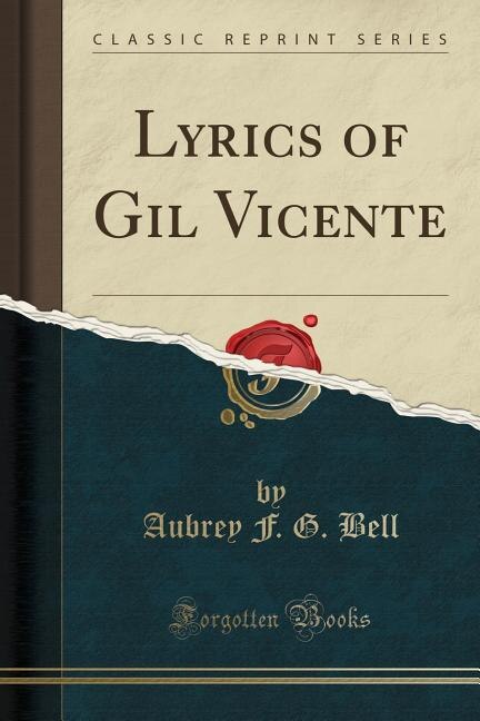 Front cover_Lyrics of Gil Vicente (Classic Reprint)