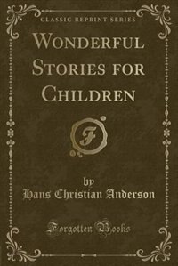 Couverture_Wonderful Stories for Children (Classic Reprint)