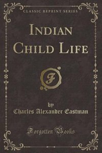 Front cover_Indian Child Life (Classic Reprint)