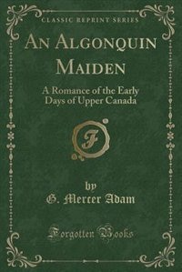 Front cover_An Algonquin Maiden