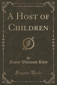Front cover_A Host of Children (Classic Reprint)