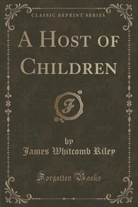 Front cover_A Host of Children (Classic Reprint)
