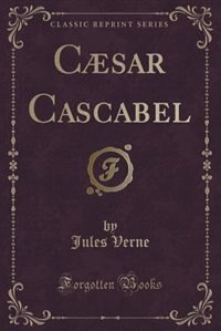 Front cover_Cæsar Cascabel (Classic Reprint)