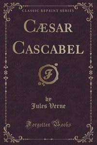 Front cover_Cæsar Cascabel (Classic Reprint)