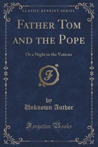 Front cover_Father Tom and the Pope