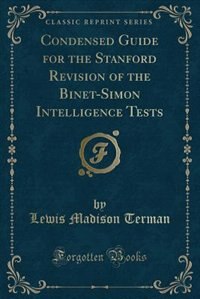 Couverture_Condensed Guide for the Stanford Revision of the Binet-Simon Intelligence Tests (Classic Reprint)