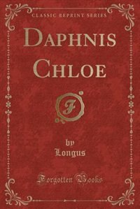 Couverture_Daphnis Chloe (Classic Reprint)