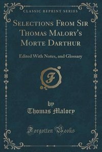 Couverture_Selections From Sir Thomas Malory's Morte Darthur