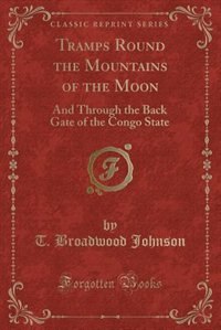 Front cover_Tramps Round the Mountains of the Moon