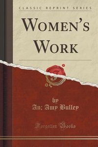 Couverture_Women's Work (Classic Reprint)