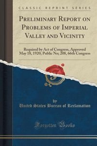 Couverture_Preliminary Report on Problems of Imperial Valley and Vicinity