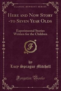 Couverture_Here and Now Story -to Seven Year Olds
