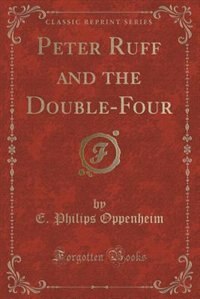 Front cover_Peter Ruff and the Double-Four (Classic Reprint)