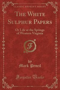 Front cover_The White Sulphur Papers