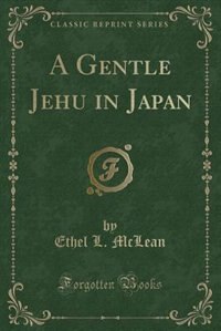 Front cover_A Gentle Jehu in Japan (Classic Reprint)
