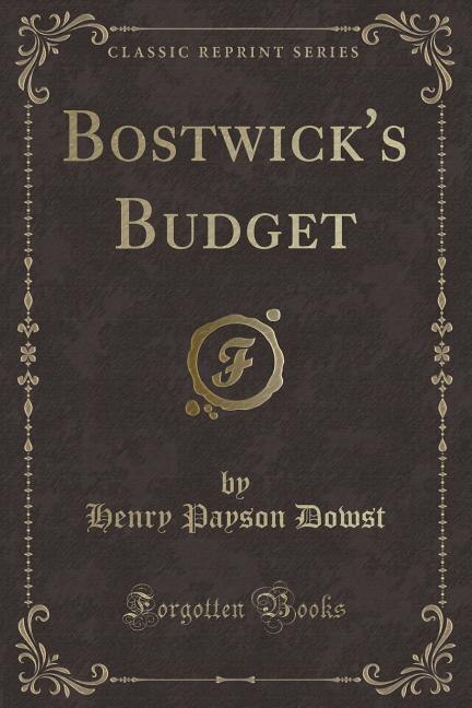 Front cover_Bostwick's Budget (Classic Reprint)