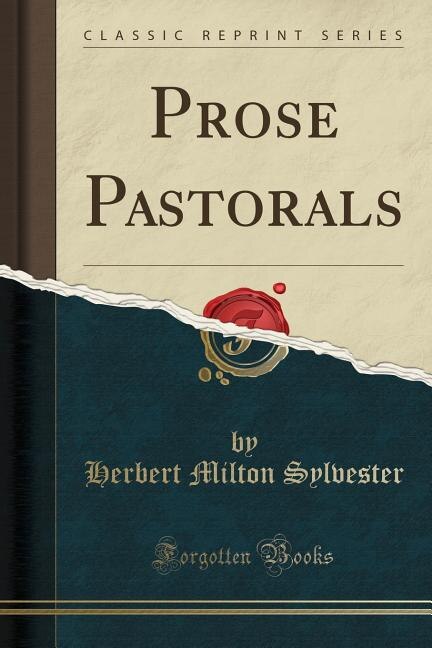 Prose Pastorals (Classic Reprint)