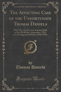 Front cover_The Affecting Case of the Unfortunate Thomas Daniels