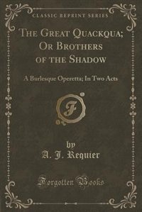 Front cover_The Great Quackqua; Or Brothers of the Shadow