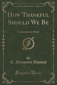 Front cover_How Thankful Should We Be