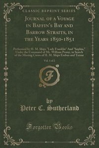 Couverture_Journal of a Voyage in Baffin's Bay and Barrow Straits, in the Years 1850-1851, Vol. 1 of 2