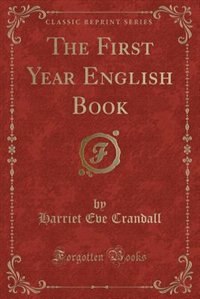 Front cover_The First Year English Book (Classic Reprint)