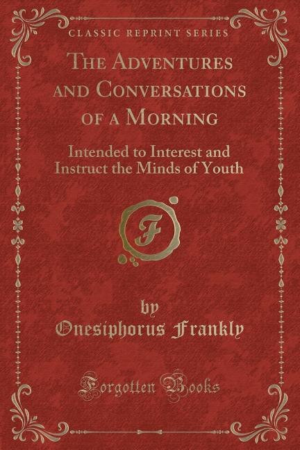 Front cover_The Adventures and Conversations of a Morning