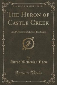 Front cover_The Heron of Castle Creek