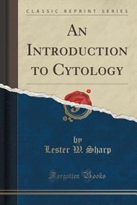 Couverture_An Introduction to Cytology (Classic Reprint)