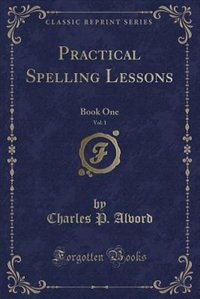 Couverture_Practical Spelling Lessons, Vol. 1