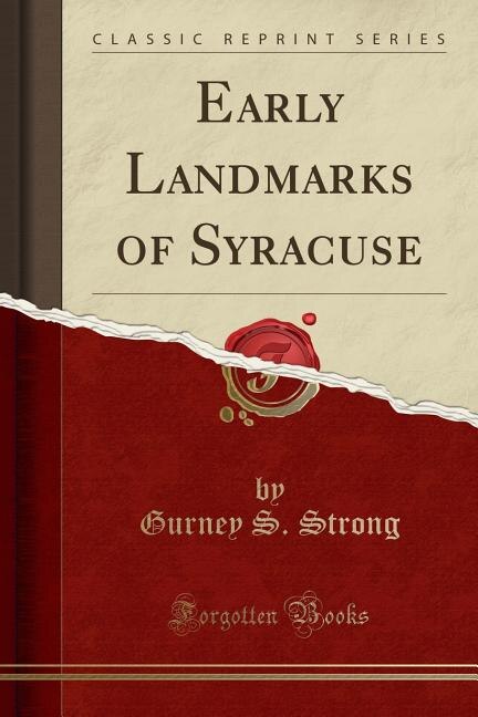 Front cover_Early Landmarks of Syracuse (Classic Reprint)