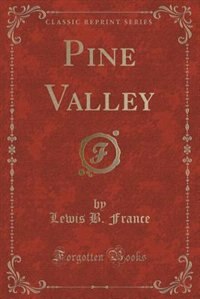 Couverture_Pine Valley (Classic Reprint)