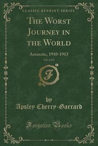 Front cover_The Worst Journey in the World, Vol. 2 of 2