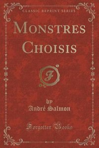 Front cover_Monstres Choisis (Classic Reprint)