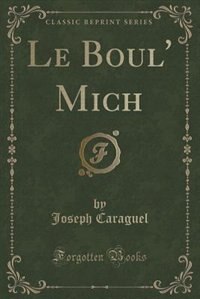 Front cover_Le Boul' Mich (Classic Reprint)