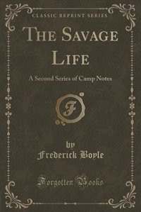 Front cover_The Savage Life