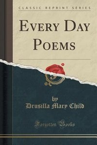 Front cover_Every Day Poems (Classic Reprint)