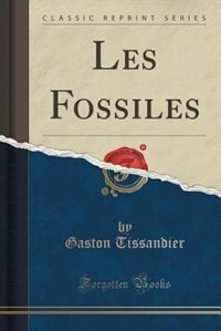 Front cover_Les Fossiles (Classic Reprint)
