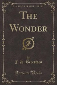 Front cover_The Wonder (Classic Reprint)