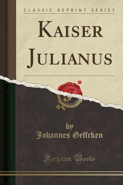 Front cover_Kaiser Julianus (Classic Reprint)