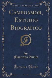 Couverture_Campoamor, Estudio Biografico (Classic Reprint)