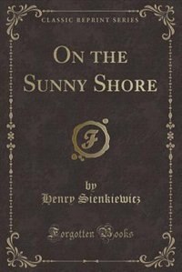 Front cover_On the Sunny Shore (Classic Reprint)