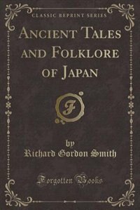 Couverture_Ancient Tales and Folklore of Japan (Classic Reprint)
