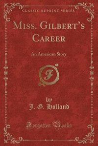 Couverture_Miss. Gilbert's Career