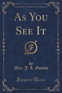 Front cover_As You See It (Classic Reprint)