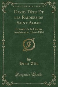 Front cover_David Têtu Et les Raiders de Saint-Alban