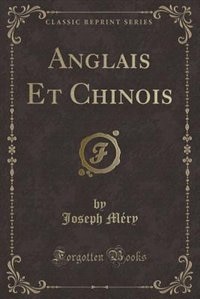 Front cover_Anglais Et Chinois (Classic Reprint)