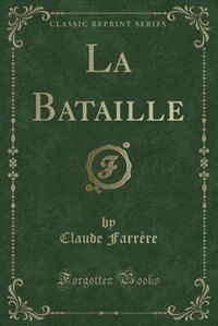 Front cover_La Bataille (Classic Reprint)